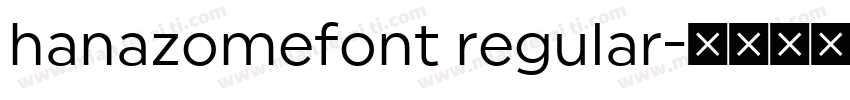 hanazomefont regular字体转换